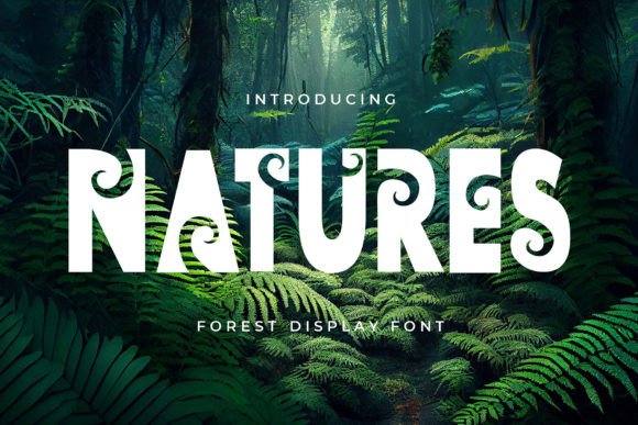 Natures Font: Organic Display Typography for Campaigns