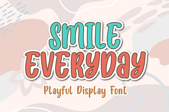 Smile Everyday: A Font to Brighten Your Brand