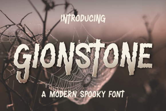 Spook Up Your Creations with Gionstone Font